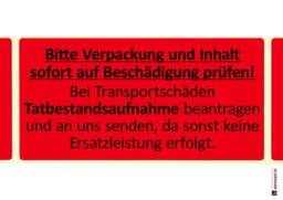 Bild von Warnetikett "Bitte Verpackung und Inhalt sofort auf Beschädigung prüfen!..."